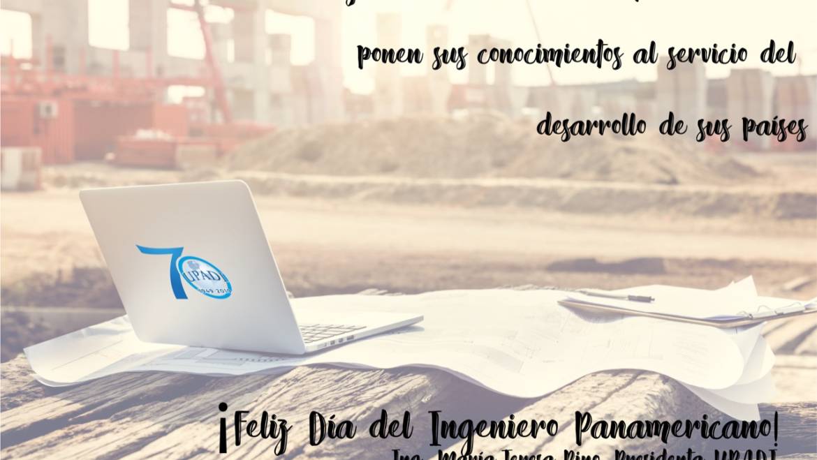 ¡Feliz día del Ingeniero Panamericano!